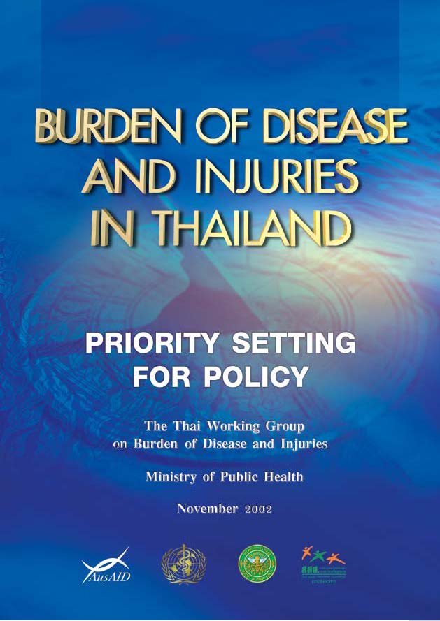 BURDEN OF DISEASE AND INJURIES IN THAILAND 1999